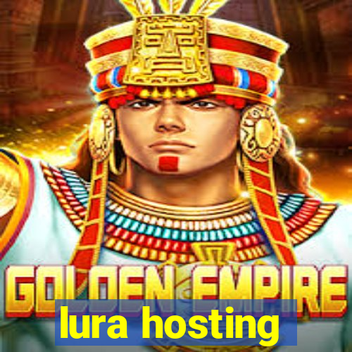 lura hosting